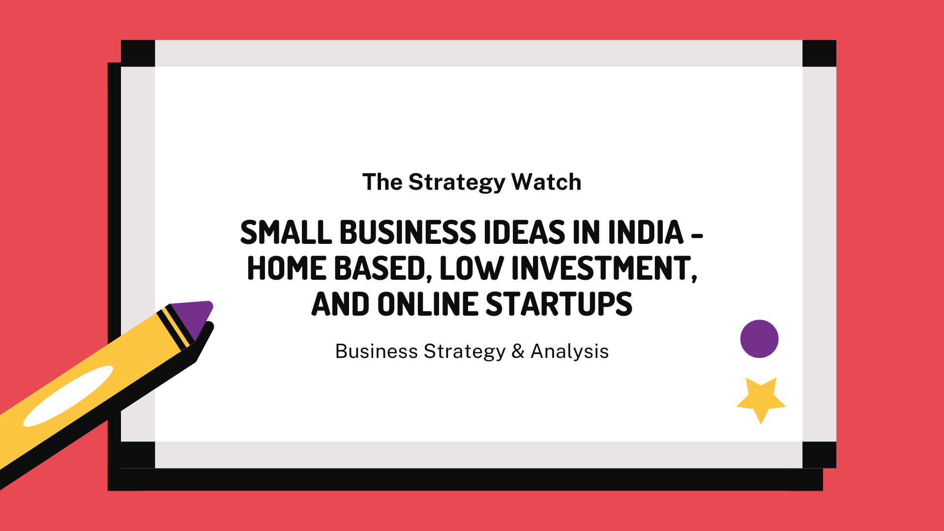 Small Business Ideas in India Home Based, Low Investment, and Online